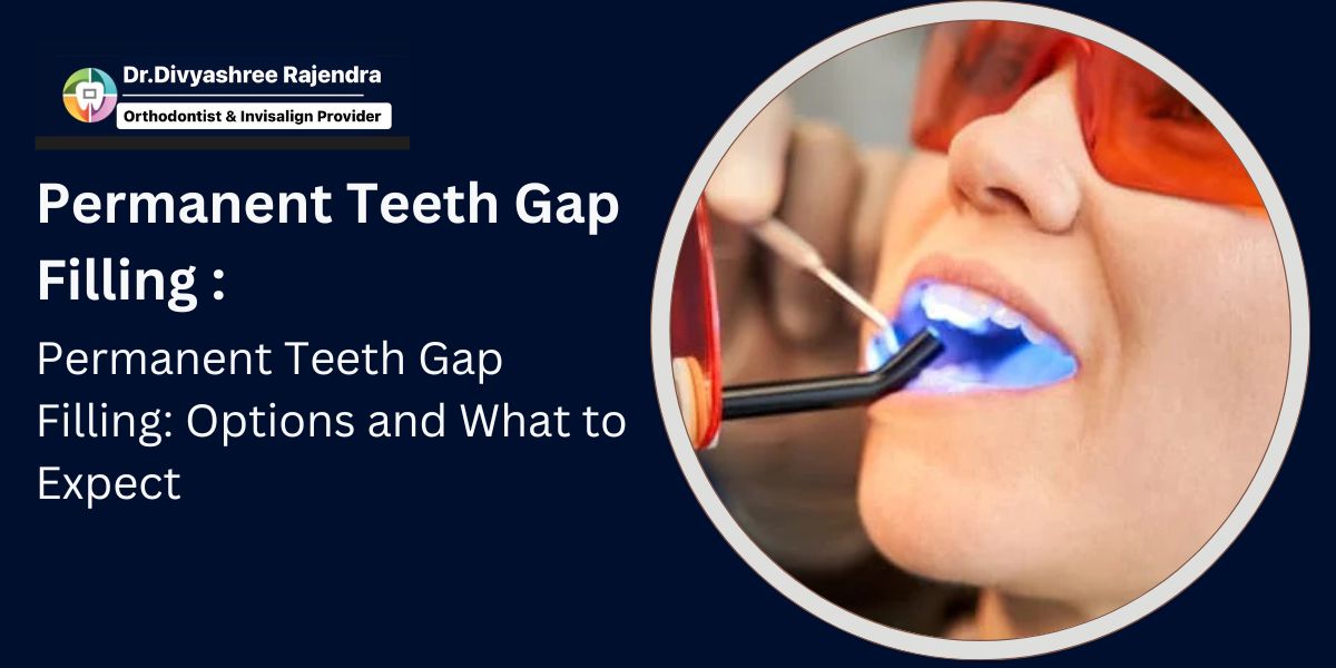 Permanent Teeth Gap Filling