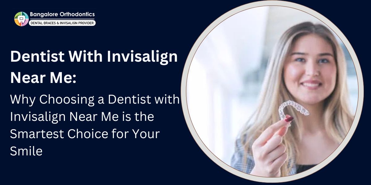 dentist with invisalign near me